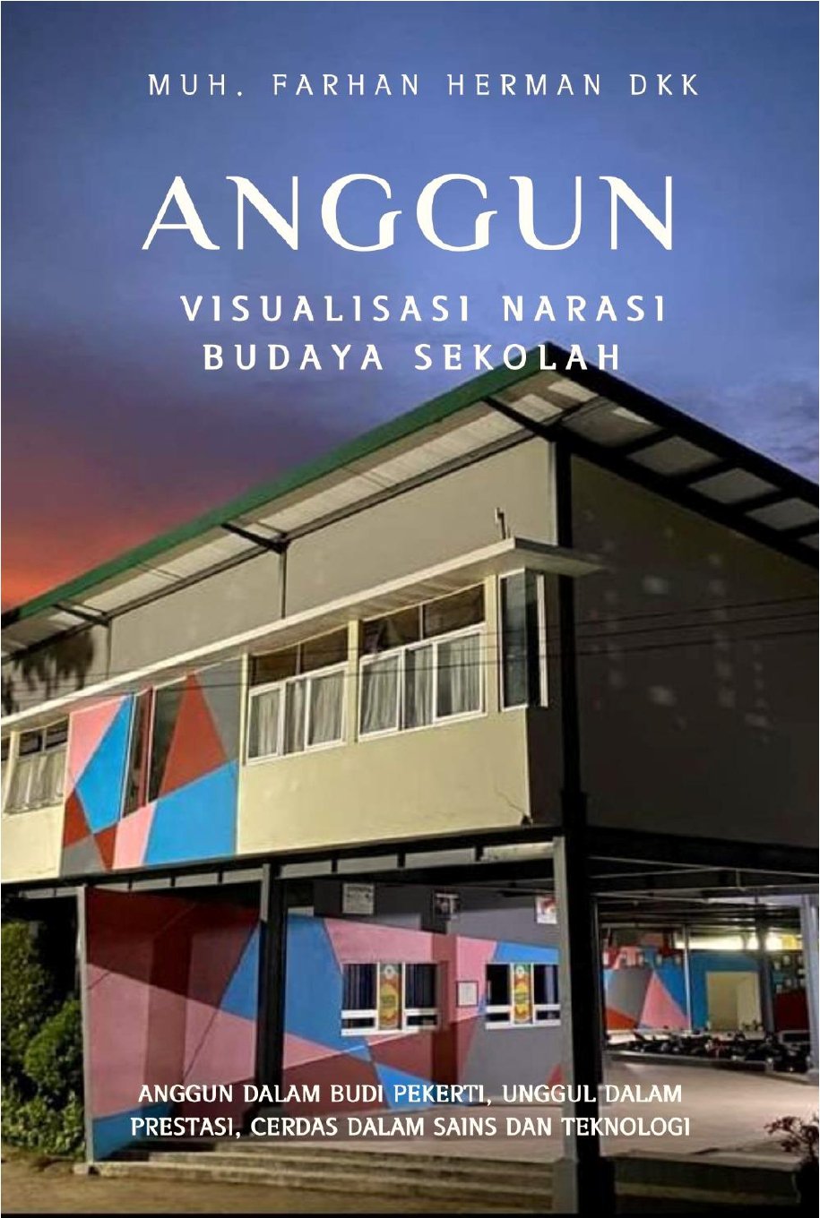 Cover ANGGUN: VISUALISASI NARASI BUDAYA SEKOLAH